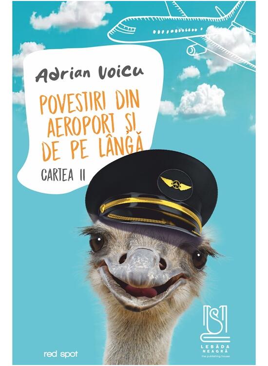 Copertă produs Povestiri din aeroport și de pe lângă. Cartea II - gallery big 1