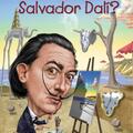Copertă produs Cine a fost Salvador Dali? - gallery small 