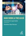 Copertă produs Banii dorm la tine acasă - thumb 1