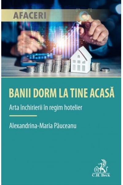Banii dorm la tine acasă