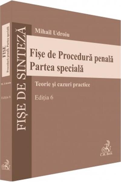 Fișe de Procedură penală. Partea specială. Ediția 6