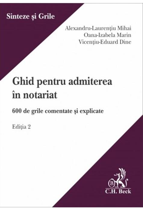 Copertă produs Ghid pentru admiterea &icirc;n notariat. Ediția 2