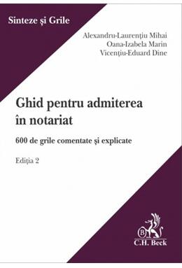 Copertă produs Ghid pentru admiterea &icirc;n notariat. Ediția 2
