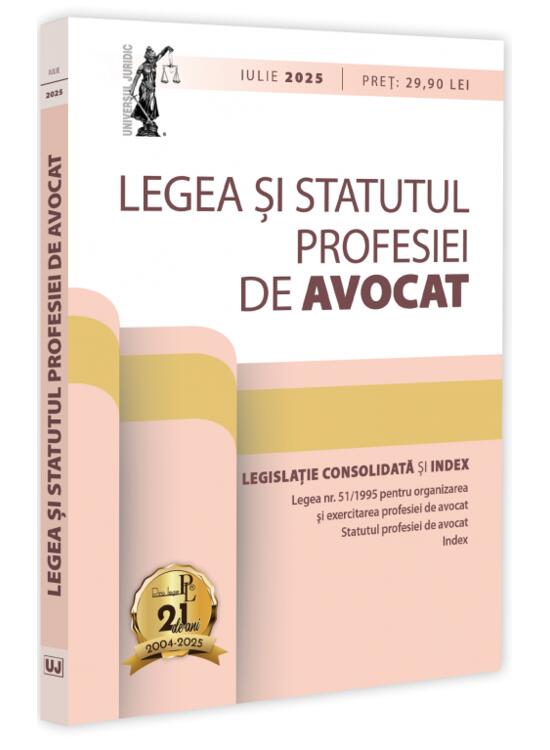Copertă produs Legea și statutul profesiei de avocat. Iulie 2025 - gallery big 1