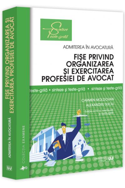 Fișe privind organizarea și exercitarea profesiei de avocat. Sinteze și teste-grilă