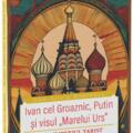 Copertă produs Ivan cel Groaznic, Putin și visul &bdquo;Marelui Urs&rdquo; - gallery small 