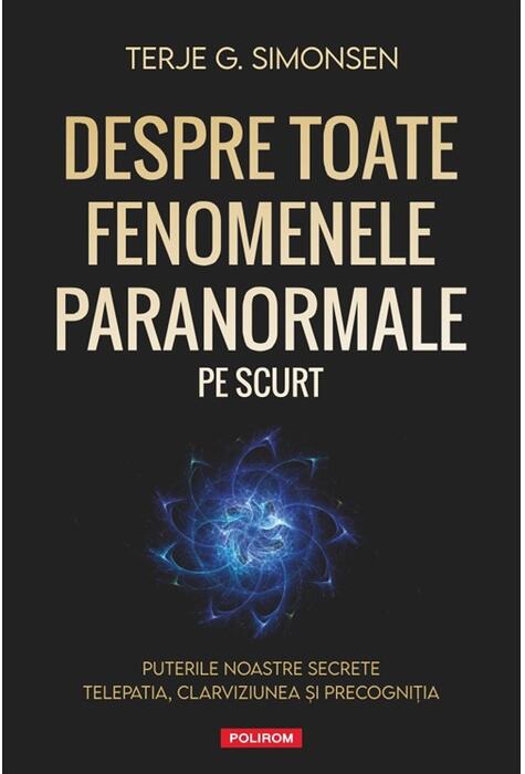 Copertă produs Despre toate fenomenele paranormale, pe scurt
