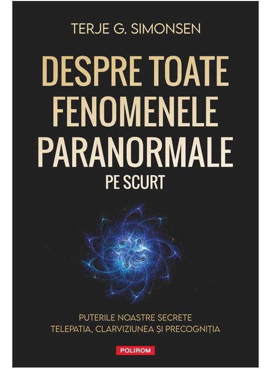 Copertă produs Despre toate fenomenele paranormale, pe scurt - gallery big 1