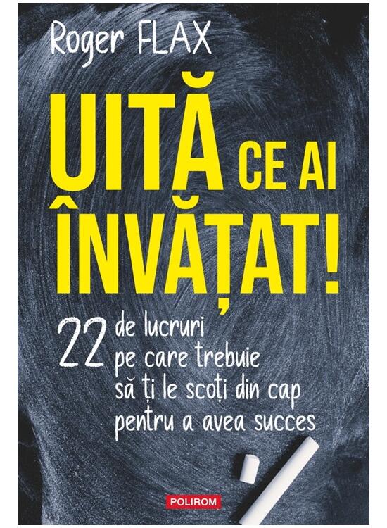 Copertă produs Uită ce ai &icirc;nvăţat! - gallery big 1