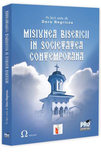 Misiunea Bisericii &icirc;n societatea contemporană