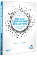 Dificultăți ale limbii rom&acirc;ne contemporane. Greșeli de scriere și vorbire