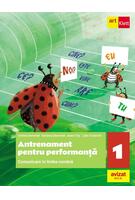 Comunicare &icirc;n limba rom&acirc;nă. Antrenament pentru performanță. Clasa a I-a