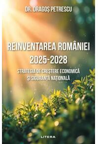 Copertă produs Reinventarea Rom&acirc;niei 2025 - 2028