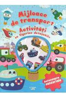 Mijloace de transport. Activități cu figurine detașabile