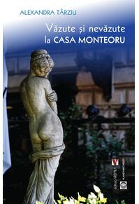 Copertă produs Văzute și nevăzute la Casa Monteoru