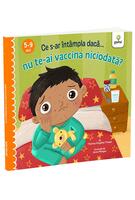 Ce s-ar &icirc;nt&acirc;mpla dacă nu te-ai vaccina niciodată?