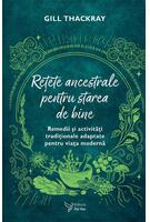 Reţete ancestrale pentru starea de bine