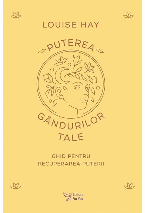 Copertă produs Puterea g&acirc;ndurilor tale