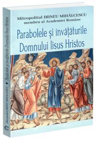 Copertă produs Parabolele și &icirc;nvățăturile Domnului Iisus Hristos