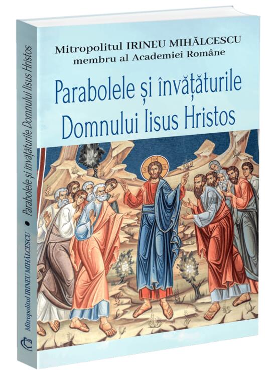 Copertă produs Parabolele și &icirc;nvățăturile Domnului Iisus Hristos - gallery big 1