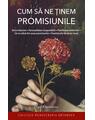 Copertă produs Cum să ne ținem promisiunile - thumb 1