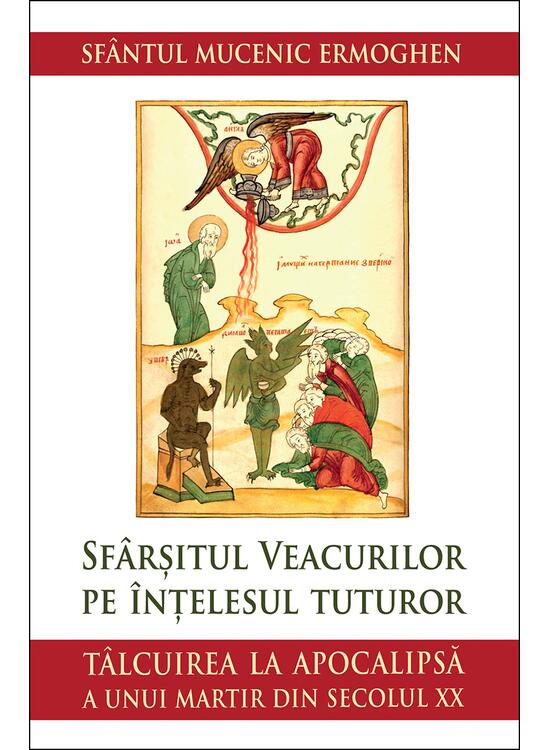 Copertă produs Sf&acirc;rșitul veacurilor pe &icirc;nțelesul tuturor - gallery big 1