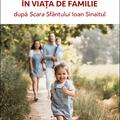 Copertă produs &Icirc;nvățături folositoare &icirc;n viața de familie după Scara Sf&acirc;ntului Ioan Sinaitul - gallery small 