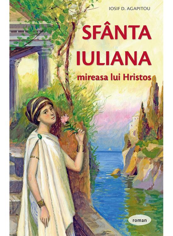 Copertă produs Sf&acirc;nta Iuliana &ndash; mireasa lui Hristos - gallery big 1
