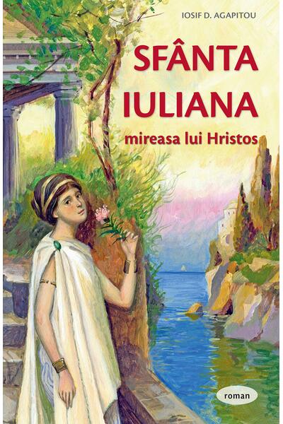 Sf&acirc;nta Iuliana &ndash; mireasa lui Hristos
