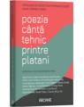 Copertă produs Poezia c&acirc;ntă tehnic printre platani - thumb 1