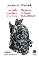 Imagine produs Mama mea e o flacără pe malul r&acirc;ului / Mi madre es una flama en la ribera