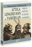 Attila, Ginghiz-Han și Tamerlan