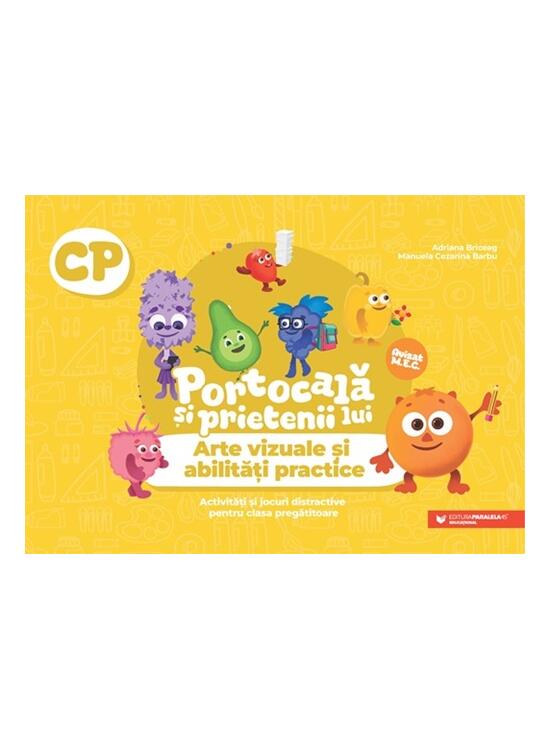 Copertă produs Portocală și prietenii lui. Arte vizuale și abilități practice. Clasa pregătitoare - gallery big 1