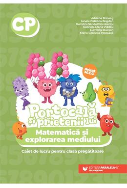 Copertă produs Portocală și prietenii lui. Matematică și explorarea mediului. Caiet de lucru. Clasa pregătitoare