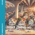 Copertă produs Drept administrativ. Curs universitar. Dreptul administrativ al bunurilor (Vol. II) - gallery small 
