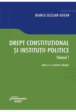 Copertă produs Drept constituțional și instituții politice (Vol. 1)