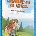 Copertă produs Călătorește cu Aricel. Caiet de vacanță pentru clasa I - gallery small 