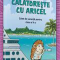 Copertă produs Călătorește cu Aricel. Caiet de vacanță pentru clasa a II-a - gallery small 