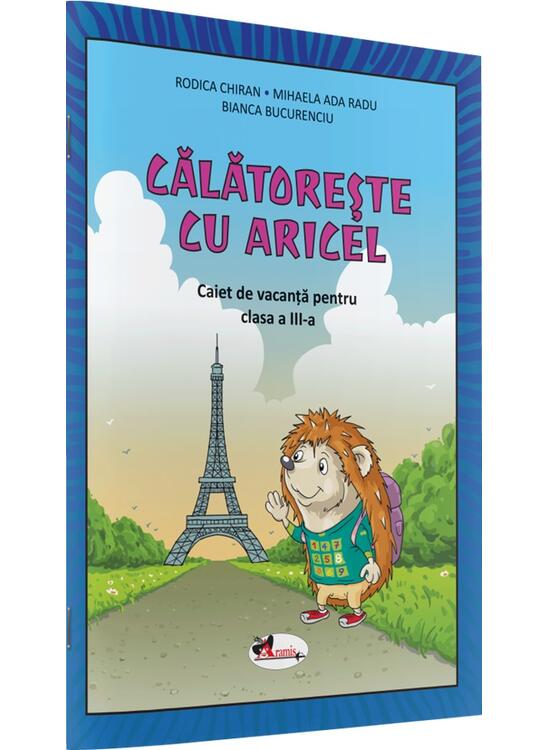 Copertă produs Călătorește cu Aricel. Caiet de vacanță pentru clasa a III-a - gallery big 1