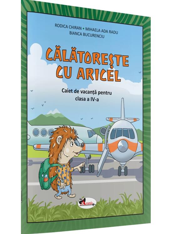 Copertă produs Călătorește cu Aricel. Caiet de vacanță pentru clasa a IV-a - gallery big 1