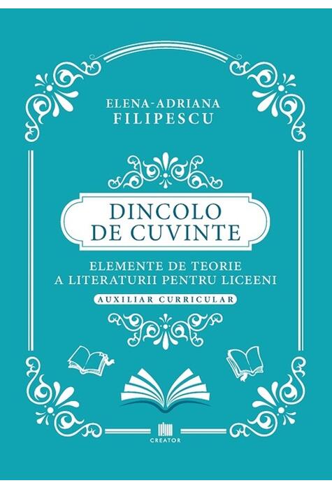 Copertă produs Dincolo de cuvinte. Elemente de teorie a literaturii pentru liceeni