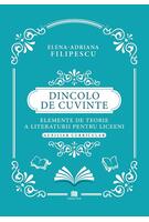 Dincolo de cuvinte. Elemente de teorie a literaturii pentru liceeni