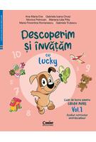 Descoperim și &icirc;nvățăm cu Lucky. Caiet de lucru pentru GRUPA MARE (Vol. 1)