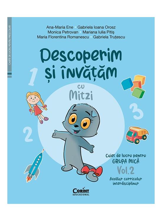 Copertă produs Descoperim și &icirc;nvățăm cu Mitzi. Caiet de lucru pentru GRUPA MICĂ (Vol. 2) - gallery big 1