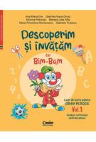 Descoperim și &icirc;nvățăm cu Bim-Bam. Caiet de lucru pentru GRUPA MIJLOCIE (Vol. 1)