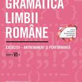 Copertă produs Gramatica limbii rom&acirc;ne. Clasa a VI-a - gallery small 
