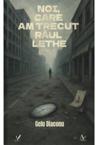 Copertă produs Noi, care am trecut râul Lethe