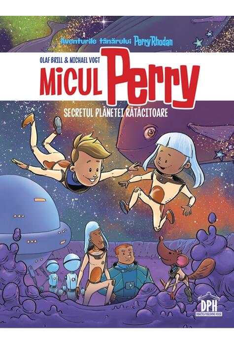 Copertă produs Micul Perry - Secretul planetei rătăcitoare (Vol. 1)