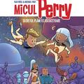 Copertă produs Micul Perry - Secretul planetei rătăcitoare (Vol. 1) - gallery small 