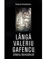 Copertă produs L&acirc;ngă Valeriu Gafencu, sf&acirc;ntul &icirc;nchisorilor - thumb 1